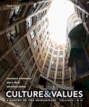 Cunningham, Lawrence S., Reich, John J., Fichner-Rathus, Lois - Culture and Values: A Survey of the Humanities Volume I & II - 9781337296724 - V9781337296724