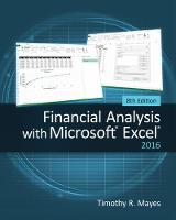 Timothy R. Mayes - Financial Analysis with Microsoft (R) Excel (R) 2016, 8E - 9781337298049 - V9781337298049