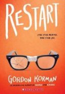 Gordon Korman - Restart - 9781338053807 - 9781338053807