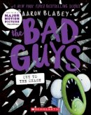 Aaron Blabey - The Bad Guys in Cut to the Chase (The Bad Guys #13) - 9781338329520 - 9781338329520