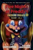 Scott Cawthon - Bunny Call (Five Nights at Freddy´s: Fazbear Frights #5) - 9781338576047 - 9781338576047