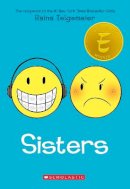 Raina Telgemeier - Sisters - 9781338801880 - 9781338801880