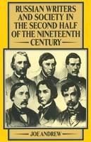 Joe Andrew - Russian Writers and Society in the Second Half of the Nineteenth Century - 9781349044207 - V9781349044207