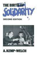 A. Kemp-Welch - The Birth of Solidarity - 9781349214723 - V9781349214723