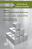 Engelbert Stockhammer - Wage-Led Growth: An Equitable Strategy for Economic Recovery - 9781349470921 - V9781349470921