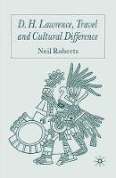 N. Roberts - D.H. Lawrence, Travel and Cultural Difference - 9781349507399 - V9781349507399