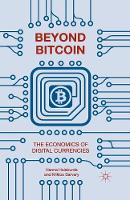 Hanna Halaburda - Beyond Bitcoin: The Economics of Digital Currencies - 9781349554355 - V9781349554355