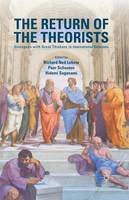 Richard Ned Lebow (Ed.) - The Return of the Theorists: Dialogues with Great Thinkers in International Relations - 9781349577880 - V9781349577880