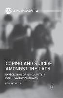 F. Garcia - Coping and Suicide amongst the Lads: Expectations of Masculinity in Post-Traditional Ireland - 9781349708475 - V9781349708475