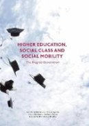 Ann-Marie Bathmaker - Higher Education, Social Class and Social Mobility: The Degree Generation - 9781349710102 - V9781349710102