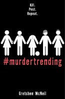 Gretchen McNeil - #MurderTrending - 9781368013703 - 9781368013703