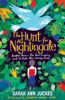 Sarah Ann Juckes - The Hunt for the Nightingale - 9781398510890 - 9781398510890