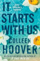 Colleen Hoover - It Starts with Us: the highly anticipated sequel to IT ENDS WITH US - 9781398518209 - V9781398518209