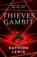 Kayvion Lewis - Thieves´ Gambit: A cinematic enemies-to-lovers heist - 9781398522121 - 9781398522121