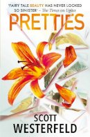 Scott Westerfeld - Pretties - 9781398524576 - 9781398524576