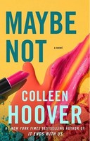 Colleen Hoover - Maybe Not - 9781398526235 - 9781398526235