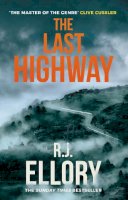 R.J. Ellory - The Last Highway: The gripping new mystery from the award-winning, bestselling author of A QUIET BELIEF IN ANGELS - 9781398710351 - 9781398710351