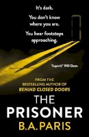 B.A. Paris - The Prisoner: The bestselling Richard and Judy Book Club pick for 2023 - 9781399710220 - 9781399710220