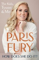 Paris Fury - How Does She Do It? - 9781399710923 - 9781399710923