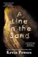 Kevin Powers - A Line in the Sand - 9781399711494 - 9781399711494