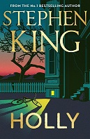 Stephen King - Holly: The chilling new masterwork from the No. 1 Sunday Times bestseller - 9781399712927 - 9781399712927