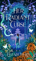 Elizabeth Lim - Her Radiant Curse - 9781399714815 - 9781399714815