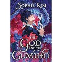 Sophie Kim - The God and the Gumiho - 9781399716963 - V9781399716963