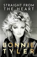 Bonnie Tyler - Straight from the Heart : Bonnie Tyler Autobiography - 9781399726290 - 9781399726290