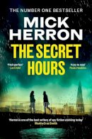 Mick Herron - The Secret Hours: The Gripping New Thriller from the No.1 Bestselling Author of Slow Horses - 9781399800556 - 9781399800556