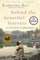 Katherine Boo - BEHIND THE BEAUTIFUL FOREVERS - 9781400067558 - V9781400067558