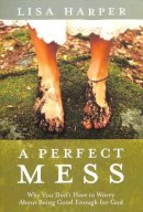 Lisa Harper - Perfect Mess - 9781400074792 - V9781400074792