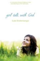 Susie Shellenberger - Girl Talk with God - 9781400317004 - V9781400317004