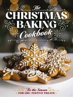 Editors Of Cider Mill Press - CHRISTMAS BAKING COOKBOOK: ’Tis the Season for 100+ Festive Treats - 9781400347124 - 9781400347124