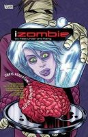 Chris Roberson - iZombie Vol. 3: Six Feet Under & Rising - 9781401233709 - 9781401233709