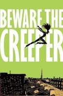 Chiang - Beware the Creeper - 9781401240202 - 9781401240202