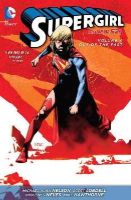 Michael Alan Nelson - Supergirl Vol. 4: Out of the Past (The New 52) - 9781401247003 - 9781401247003