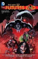 Brian Azzarello Jeff Lemire - The New 52: Futures End Vol. 1 - 9781401252441 - 9781401252441