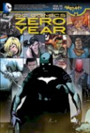 Scott Snyder - Dc Comics Zero Year (The New 52) - 9781401253370 - 9781401253370