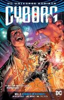 John Semper - Cyborg Vol. 2: Danger In Detroit (Rebirth) - 9781401270872 - 9781401270872