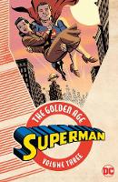 Jerry Siegel - Superman The Golden Age Vol. 3 - 9781401270896 - 9781401270896