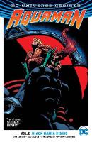Dan Abnett - Aquaman Vol. 2: Black Manta Rising (Rebirth) - 9781401272272 - 9781401272272