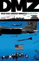 B. Wood - DMZ Book Four - 9781401274634 - 9781401274634