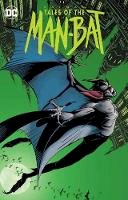 Chuck Dixon - Batman: Tales of the The Man-Bat - 9781401275419 - 9781401275419