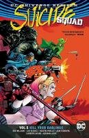 Rob Williams - Suicide Squad Volume 5: Kill Your Darlings: Rebirth - 9781401278809 - 9781401278809