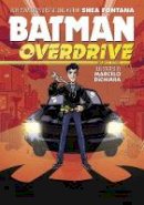 Shea Fontana - Batman: Overdrive - 9781401283568 - 9781401283568