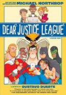 Dc Comics - Dear Justice League - 9781401284138 - 9781401284138