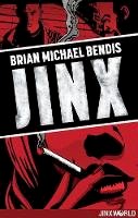 Brian Michael Bendis - Jinx - 9781401287504 - 9781401287504