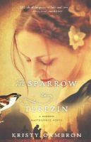 Kristy Cambron - A Sparrow in Terezin - 9781401690618 - V9781401690618