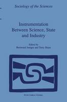 Bernward Joerges (Ed.) - Instrumentation Between Science, State and Industry - 9781402002427 - V9781402002427