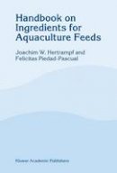 Joachim W. Hertrampf - Handbook on Ingredients for Aquaculture Feeds - 9781402015274 - V9781402015274